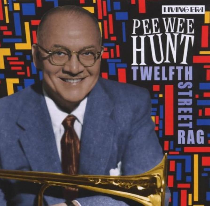 	Twelfth Street Rag - Pee Wee Hunt	